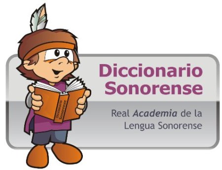 Diccionario Para Entender A Sonorense
